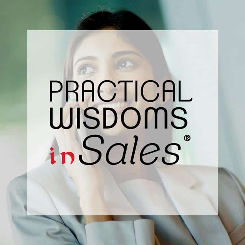 Practical Wisdoms in Sales