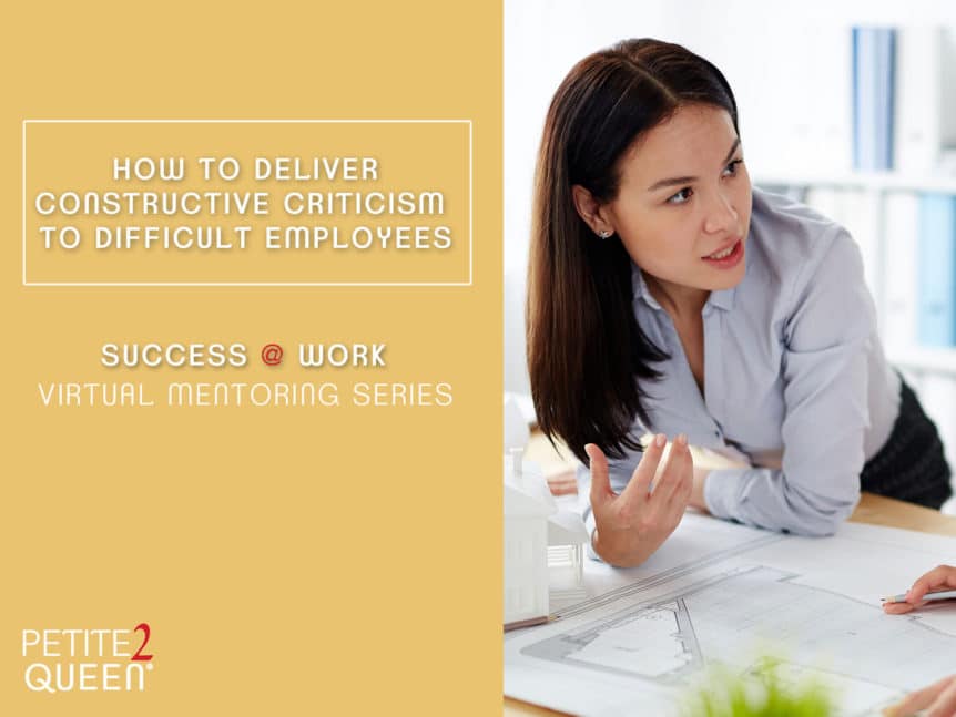 How to Deliver Constructive Criticism to Difficult Employees