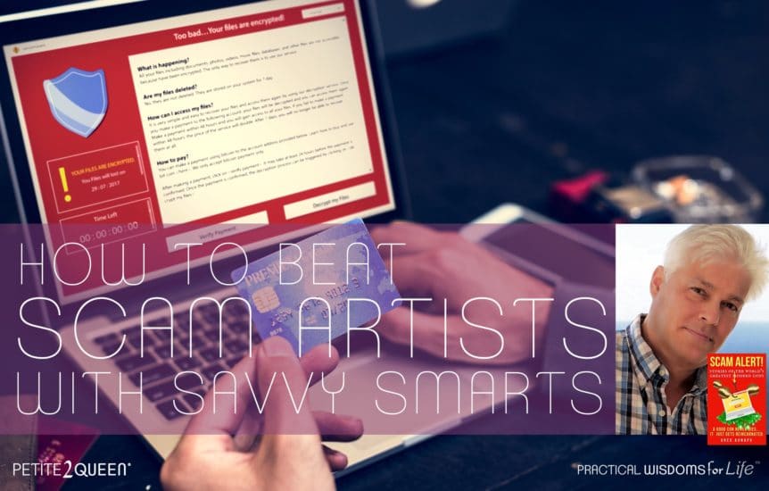 How to Beat Scam Artists with Savvy Smarts - Greg Aunapu