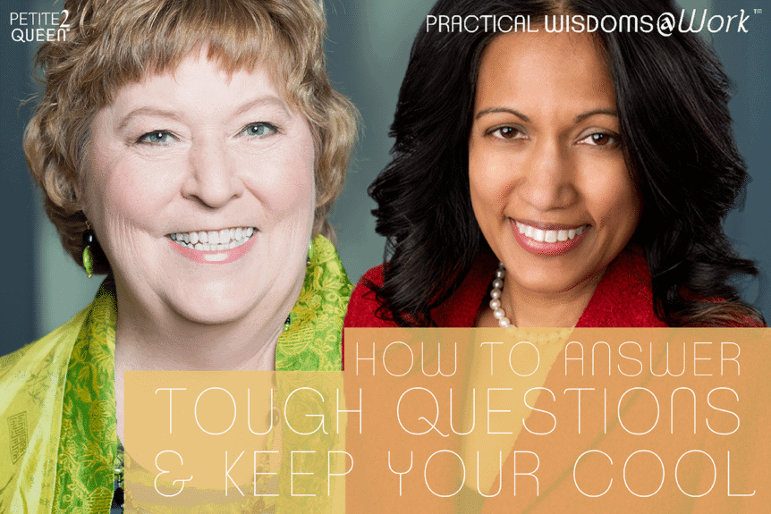 How to Answer Tough Questions and Keep Your Cool