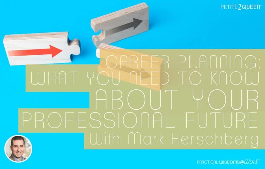 Career Planning: What You Need to Know About Your Professional Future