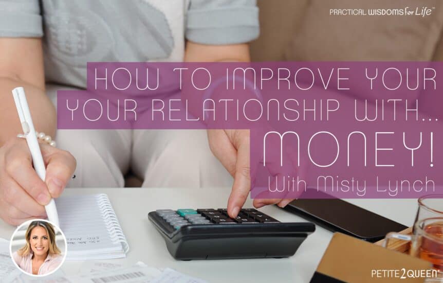 How to Improve Your Relationship... With Money