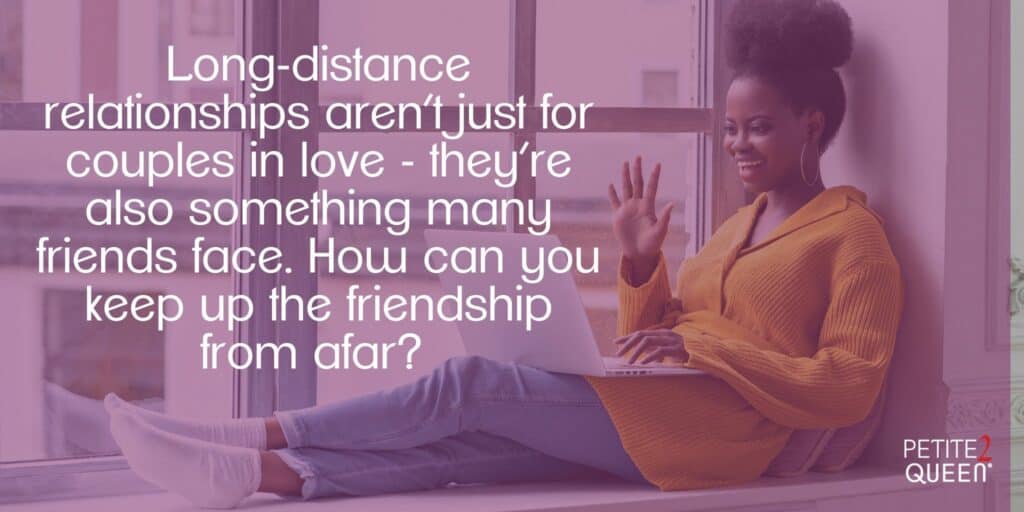 Blog - Old Friendships - Long-Distance