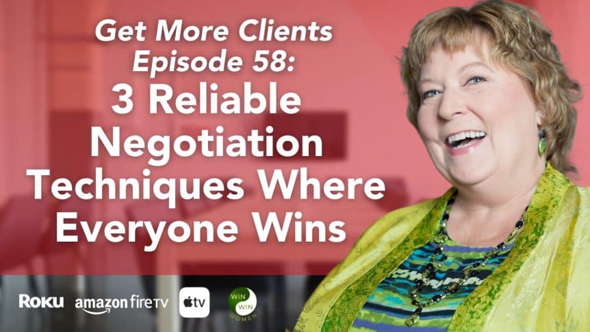 3 Reliable Negotiation Techniques Where Everyone Wins