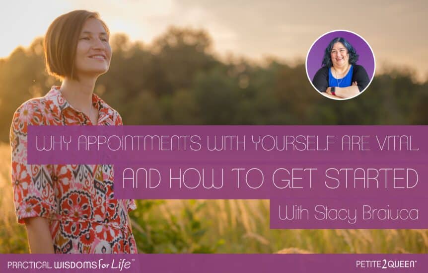 Why Appointments with Yourself Are Vital and How to Get Started