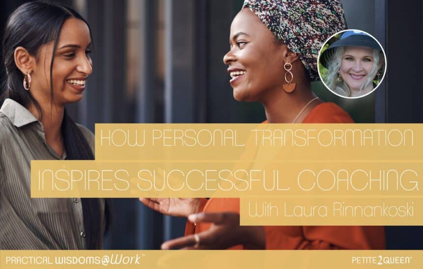 How Personal Transformation Inspires Successful Coaching